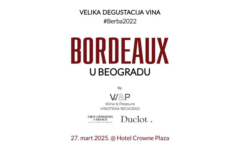Vinski spektakl Bordeaux u Beogradu by Wine & Pleasure