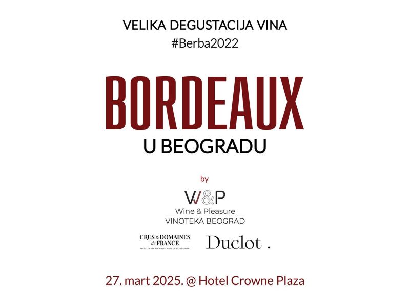 Vinski spektakl Bordeaux u Beogradu by Wine & Pleasure